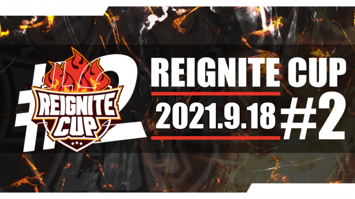 REIGNITE CUP #2 開催🔥サムネイル